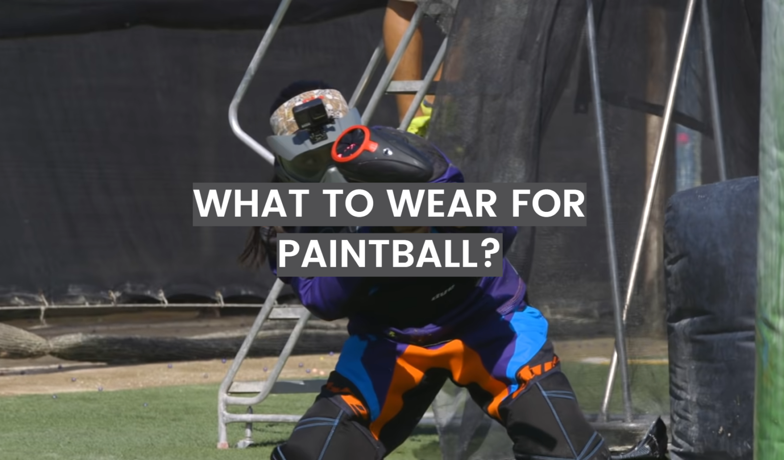 What to Wear for Paintball?