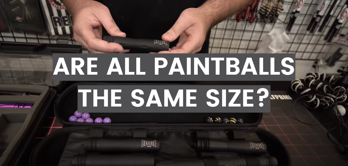 Are All Paintballs the Same Size?