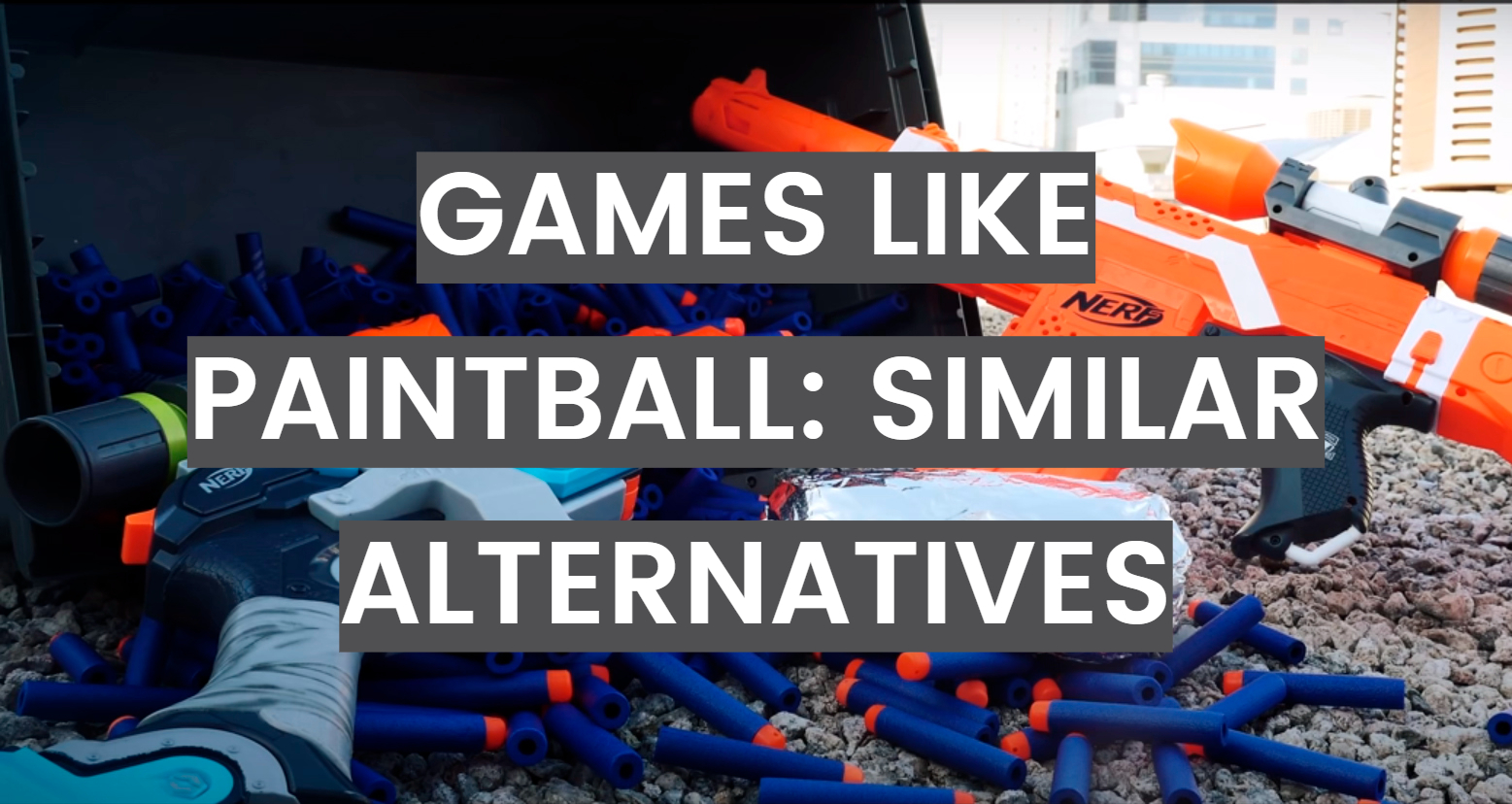 Games Like Paintball: Similar Alternatives