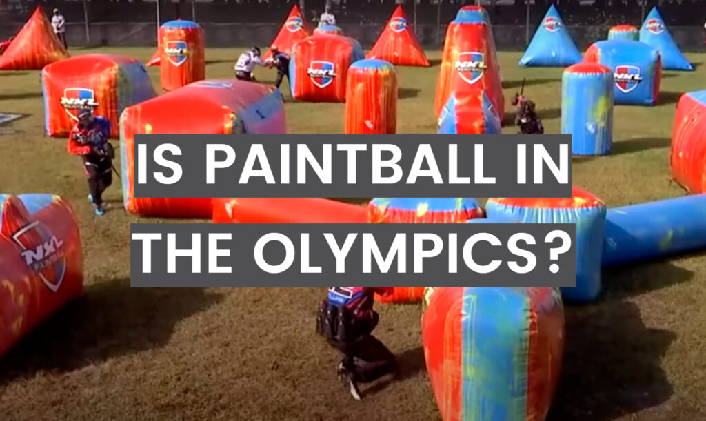 Is Paintball in the Olympics? PaintballProfy
