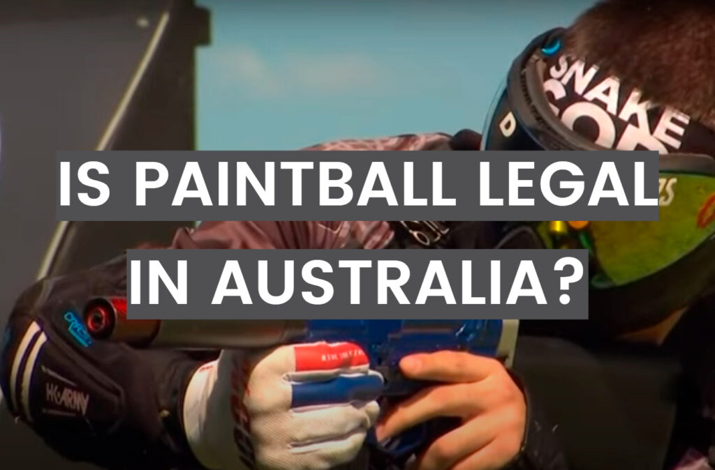 Is Paintball Legal in Australia? PaintballProfy