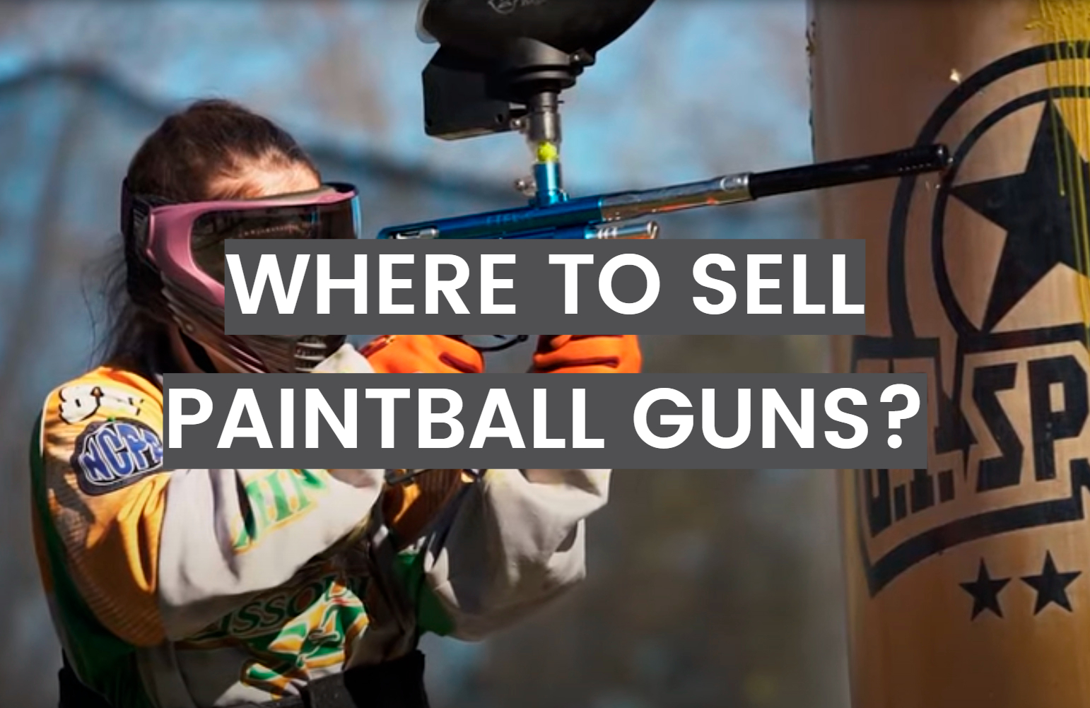 Where to Sell Paintball Guns?