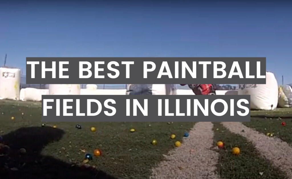The Best Paintball Fields in Illinois PaintballProfy