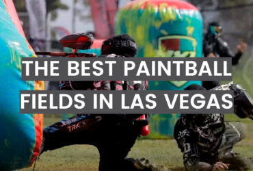 The Best Paintball Fields in Las Vegas