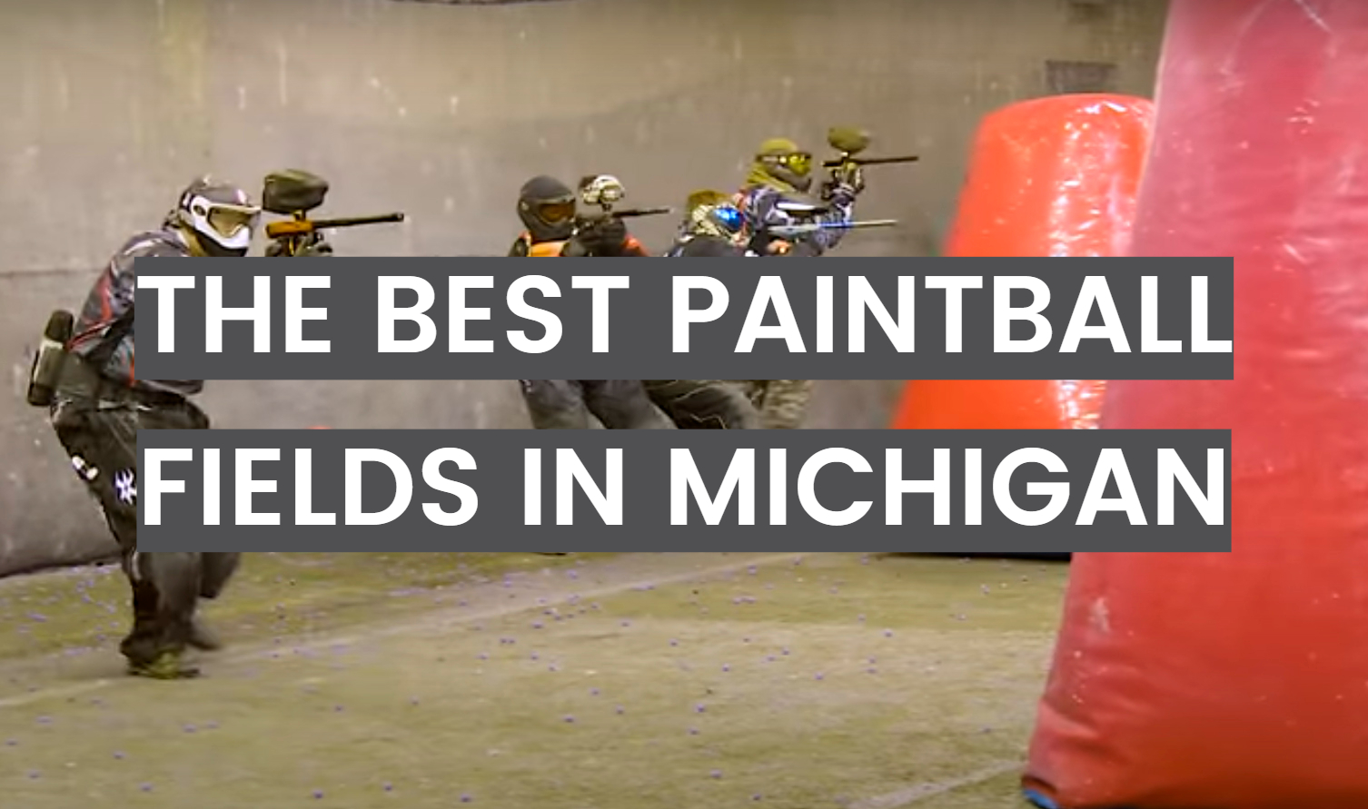 The Best Paintball Fields in Michigan