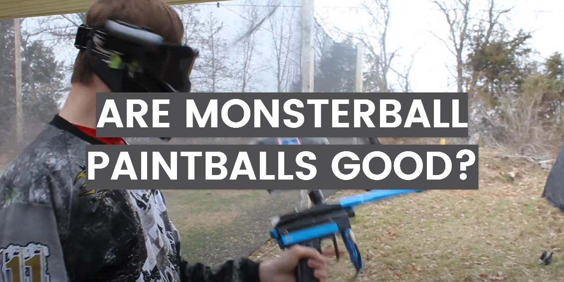 Are Monsterball Paintballs Good?