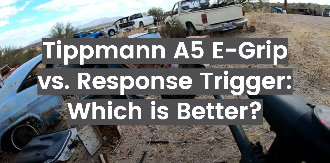 Tippmann A5 E-Grip vs. Response Trigger: Which is Better?